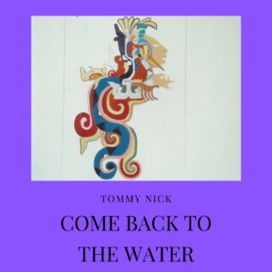 Come Back To The Water- Album Cover